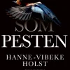 Som pesten (Lydbog, zip_mp3, Dansk) af Hanne-Vibeke Holst