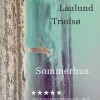 Sommerhus (Bog, Indbundet, Dansk) af Amalie Laulund Trudsø