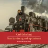 Sort kaviar og rød optimisme: en rejse i Rusland (Lydbog, zip_mp3, Dansk) af Karl Johannes Eskelund