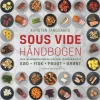 Sous vide håndbogen (Ebog, epub, Dansk) af Karsten Tanggaard