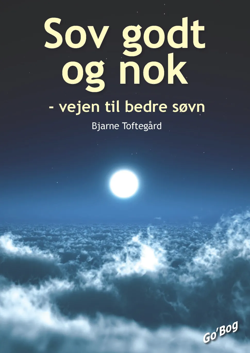 Sov godt og nok: vejen til bedre søvn (Ebog, epub, Dansk) af Bjarne Toftegård