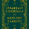 Speakeasy Cocktails: 50 classic cocktails from the decades of decadence (Bog, Hardback, Engelsk) af Scott Robertson