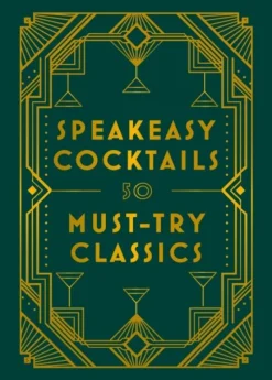 Speakeasy Cocktails: 50 classic cocktails from the decades of decadence (Bog, Hardback, Engelsk) af Scott Robertson