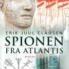 Spionen fra Atlantis (Ebog, epub, Dansk) af Erik Juul Clausen
