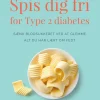 Spis dig fri for Type 2 diabetes: 9 Trin til at spise dig fri (Ebog, pdf, Dansk) af Jane Kudsk