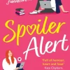 Spoiler Alert: a delightfully fun romantic comedy (Bog, Paperback / softback, Engelsk) af Olivia Dade