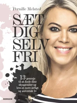 Sæt dig selv fri: 13 genveje til at finde dine skyggesider og leve et mere ærligt og ... (Ebog, epub, Dansk)