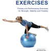 Stability Ball Exercises: Fitness and Performance Exercises for Strength, Stability a... (Ebog, pdf, Engelsk) af Marina Aagaard