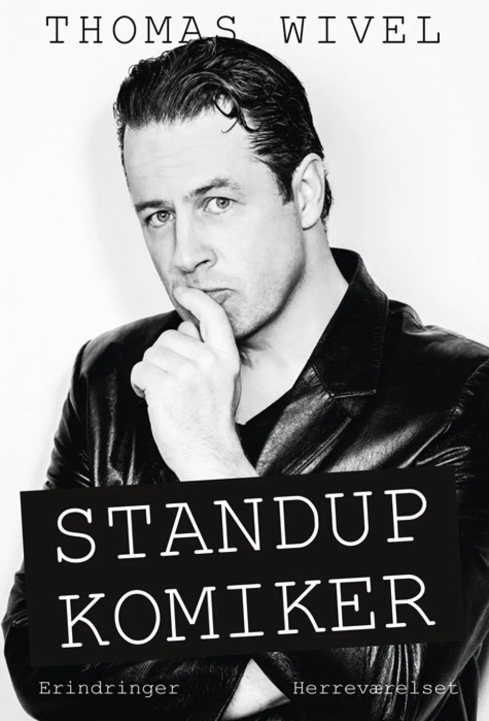 Standupkomiker: Erindringer (Bog, Hæftet, Dansk) af Thomas Wivel