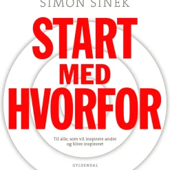 Start med HVORFOR: Til alle- som vil inspirere andre og blive inspireret (Lydbog, zip_mp3, Dansk) af Simon Sinek