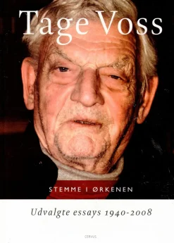 Stemme i ørkenen- udvalgte essays 1940-2008 af Tage Voss