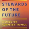 Stewards of the Future: A Guide for Competent Boards (Bog, Hardback, Engelsk) af Helle Bank Jorgensen
