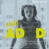 Stille ADHD: Fortællinger om unge og voksne med ADD (Lydbog, zip_mp3, Dansk) af Majbritt Augustinus