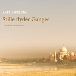 Stille flyder Ganges (Lydbog, zip_mp3, Dansk) af Karl Johannes Eskelund