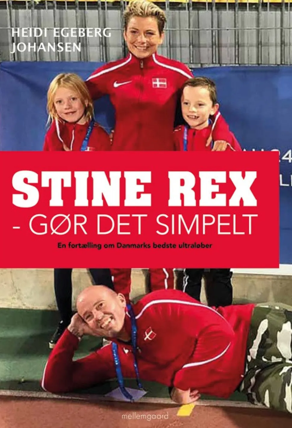 Stine Rex - Gør det simpelt: En fortælling om Danmarks bedste ultraløber (Bog, Hæftet, Dansk) af Heidi Egeberg Johansen