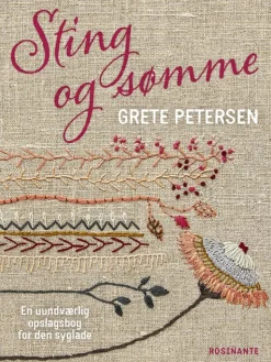 Sting og sømme: En uundværlig opslagsbog for den syglade (Bog, Indbundet, Dansk) af Grete Petersen