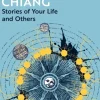 Stories of Your Life and Others (Bog, Paperback / softback, Engelsk) af Ted Chiang