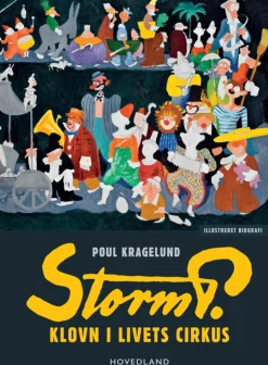 Storm P: klovn i livets cirkus (Hæftet, Dansk) af Poul Kragelund