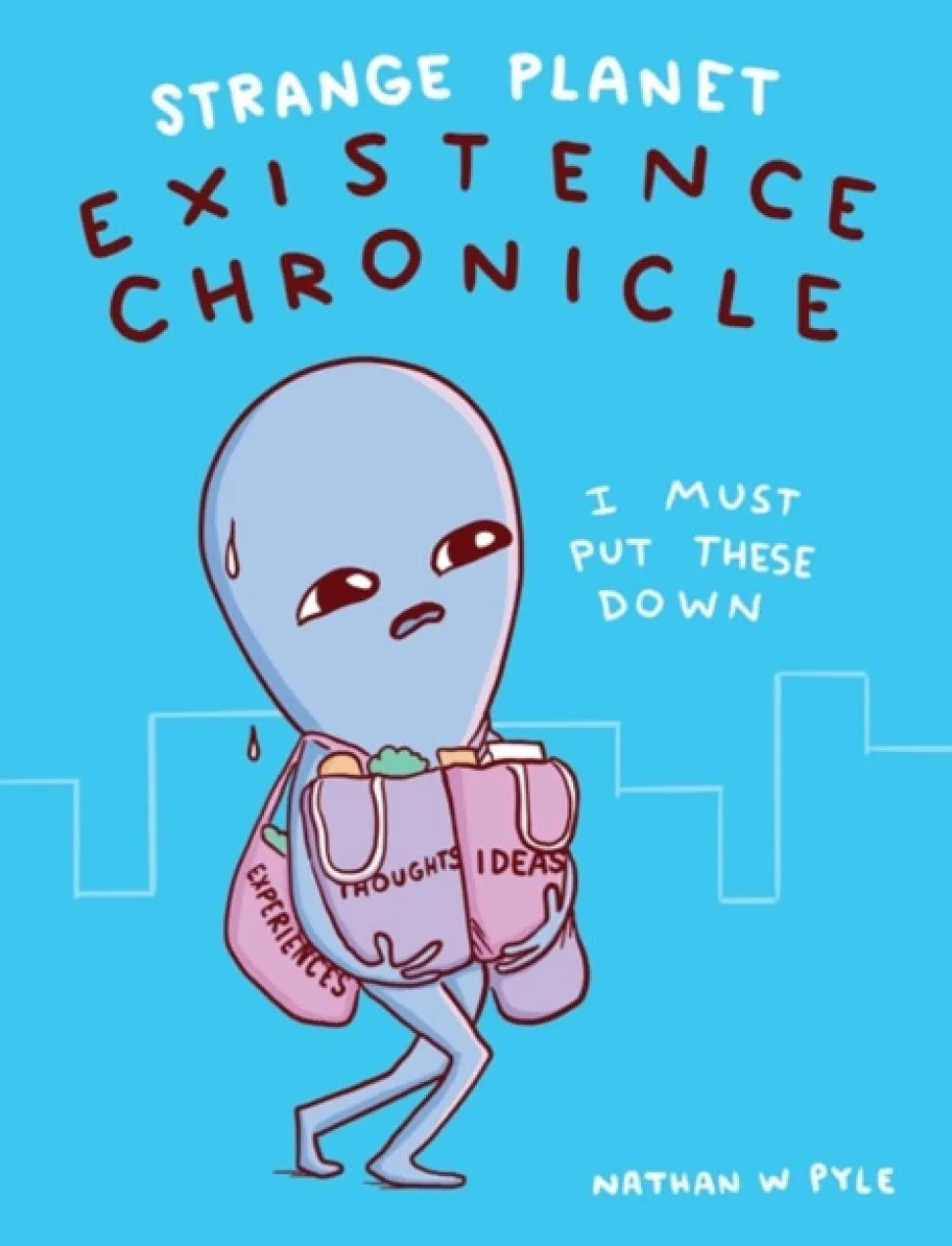 Strange Planet: Existence Chronicle - Now on Apple TV+ (Bog, Paperback / softback, Engelsk) af Nathan W. Pyle