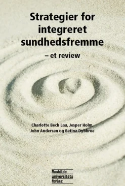 Strategier for integreret sundhedsfremme: - et review (Ebog, epub, drm, Dansk) af Charlotte Bech Lau