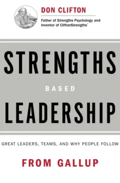 Strengths Based Leadership: Great Leaders, Teams, and Why People Follow (Bog, Hardback, Engelsk) af Gallup