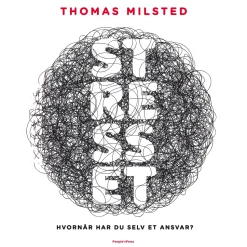 Stresset: Hvornår har du selv et ansvar? (Lydbog, zip_mp3, Dansk) af Thomas Milsted