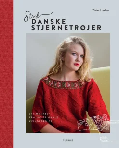 Strik danske stjernetrøjer: 200 mønstre fra 200 år gamle kvindetrøjer (Bog, Hardback, Dansk) af Vivian Høxbro