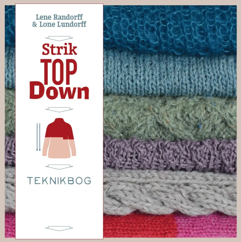 Strik Top Down (Bog, Spiralryg, Dansk) af Lene Randorff og Lone Lundorff