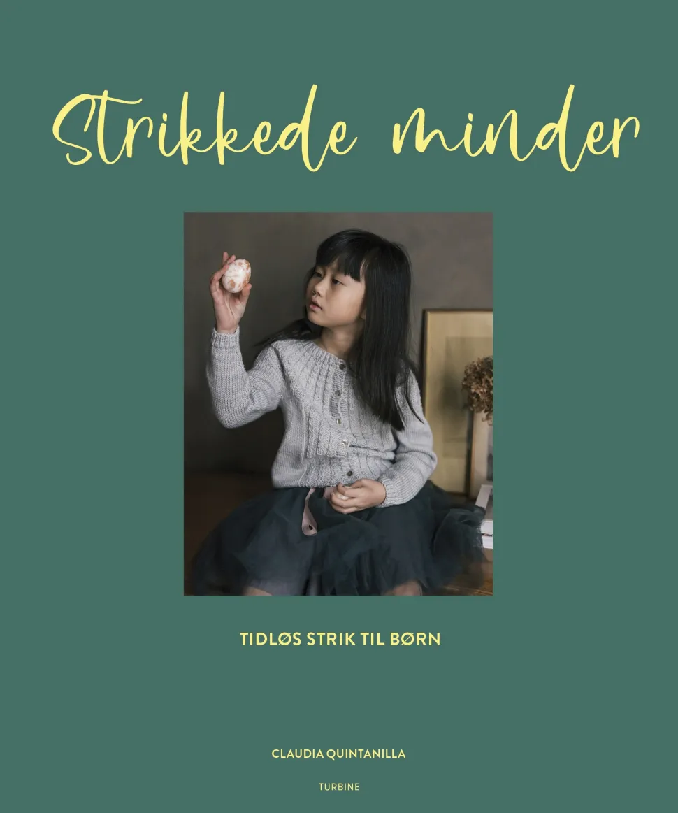 Strikkede minder: Tidløs strik til børn (Bog, Hardback, Dansk) af Claudia Quintanilla