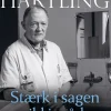 Stærk i sagen - mild i måden: Erindringer om etik og kritik (Bog, Hæftet, Dansk) af Ole Hartling