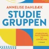 Studiegruppen: Etablering, facilitering og udvikling, 2. udgave (Bog, Hæftet, Dansk) af Annelise Dahlbæk