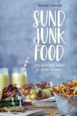 Sund junkfood: du selv kan lave af rene råvarer (Ebog, epub, Dansk) af Katrine Tuborgh