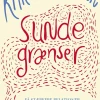 Sunde grænser: Få stærkere relationer og undgå at blive kørt over (Bog, Hæftet, Dansk) af Karen Wichmann
