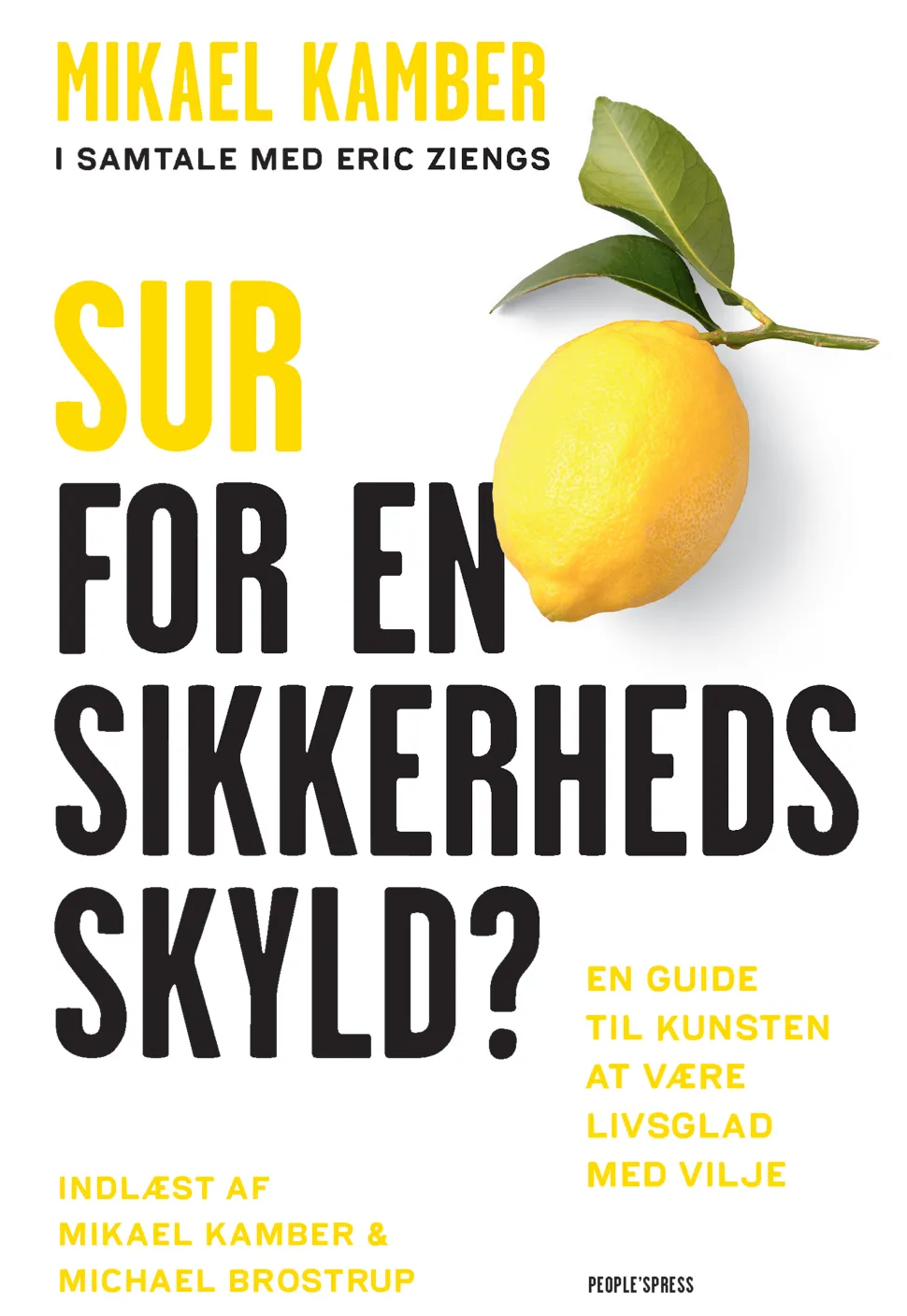 Sur for en sikkerheds skyld?: En guide til kunsten at være livsglad med vilje (Lydbog, zip_mp3, Dansk) af Mikael Kamber