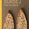 Surdej fra bunden (Bog, Hardback, Dansk) af Benjamin Birk og Rasmus Krogh
