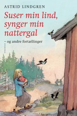 Suser min lind, synger min nattergal og andre fortællinger (Ebog, epub, Dansk) af Astrid Lindgren