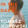Swimming in the Dark: Selected for Dua Lipa's Service95 Book Club 2024 (Bog, Paperback / softback, Engelsk) af Tomasz Jedrowski