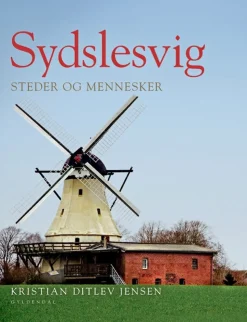 Sydslesvig: Steder og mennesker (Bog, Indbundet, Dansk) af Kristian Ditlev Jensen
