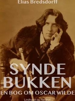 Syndebukken. En bog om Oscar Wilde (Ebog, epub, Dansk) af Elias Bredsdorff