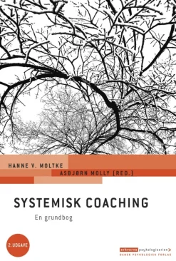 Systemisk coaching: En grundbog, 2. udgave (Bog, Hæftet, Dansk) af Hanne V. Moltke (red.)
