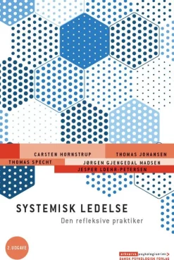 Systemisk ledelse - Den refleksive praktiker, 2. udgave: Den refleksive praktiker (Bog, Hæftet, Dansk) af Carsten Hornstrup