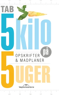 tab 5 kilo på 5 uger (Ebog, epub, Dansk) af Vægtkonsulenterne