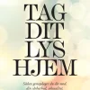 Tag dit lys hjem: Sådan genopdager du dit mod, din sårbarhed, seksualitet, glæde og a... (Ebog, epub, Dansk)