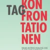 Tag konfrontationen: Skab modig dialog og ægte forandring (Bog, Hæftet, Dansk) af Birgitte Nortvig