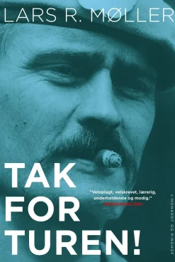Tak for turen! (Bog, Paperback, Dansk) af Lars Reinhardt Møller
