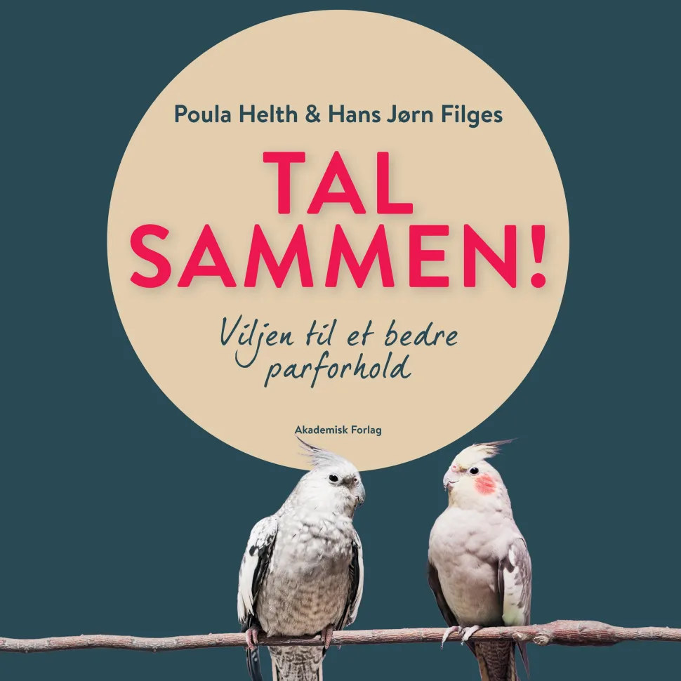 Tal sammen! Viljen til et bedre parforhold (Lydbog, zip_mp3, Dansk) af Poula Helth