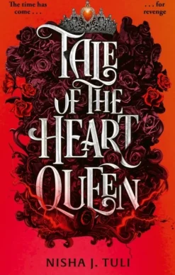 Tale of the Heart Queen (Bog, Paperback / softback, Engelsk) af Nisha J. Tuli