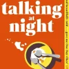 Talking at Night: 'A beautifully observed, tender love story. A bit like Normal Peopl... (Bog, Paperback / softback, Engelsk)