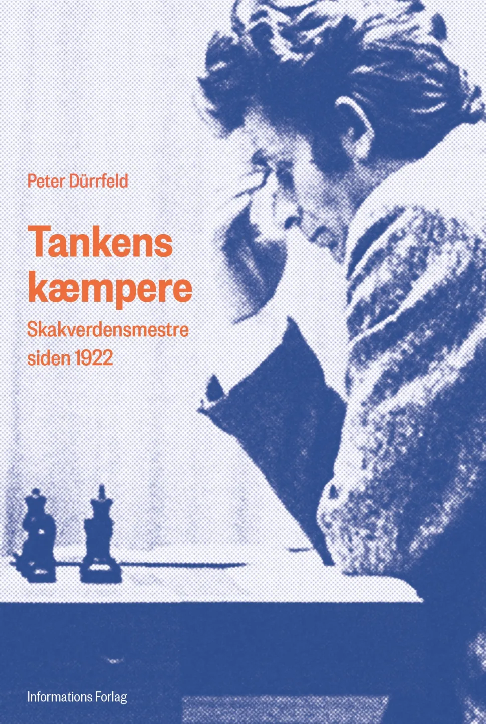 Tankens kæmpere: Skakverdensmestre siden 1922 (Ebog, epub, Dansk) af Peter Dürrfeld