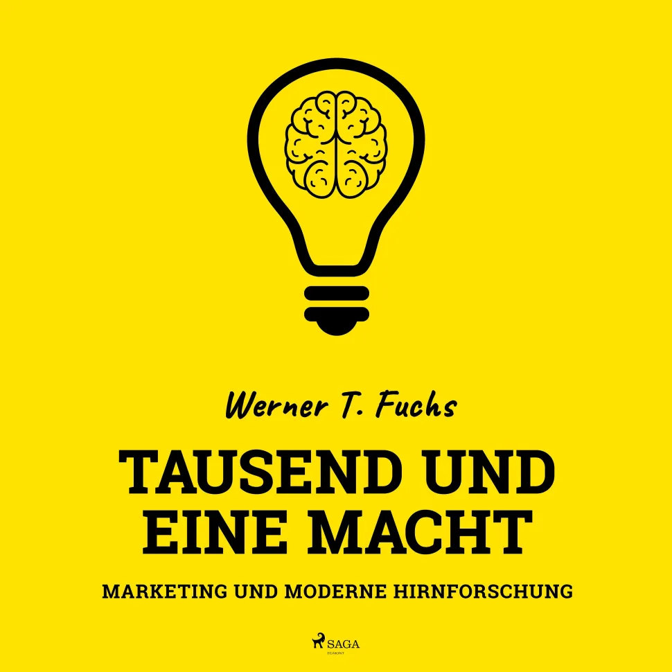 Tausend und eine Macht - Marketing und moderne Hirnforschung (Lydbog, zip_mp3, Tysk) af Werner T. Fuchs